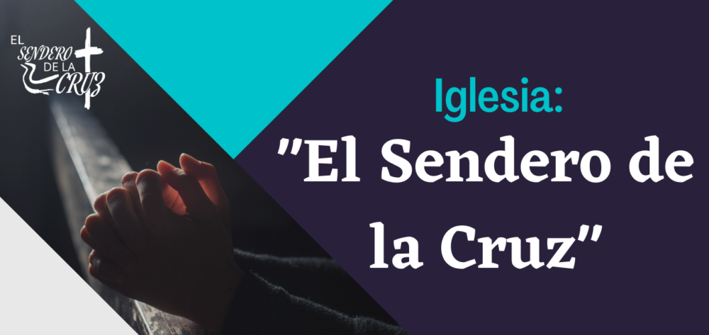 El Sendero de la Cruz
